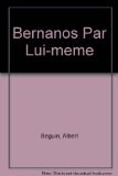 Bernanos Par Lui-meme (French Edition)