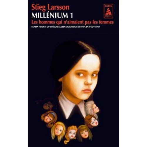 Millenium, Tome 1 : Les hommes qui n'aimaient pas les femmes (French edition of The Girl with the Dragon Tattoo) (French Edition) (French Edition)