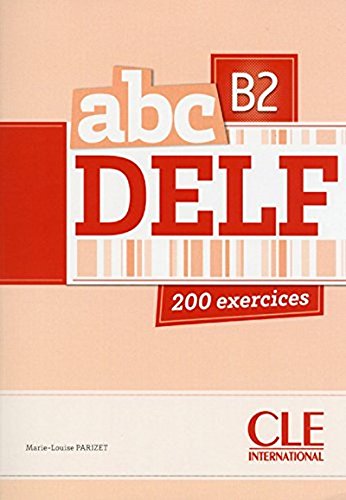 ABC DELF - Niveau B2 - Livre + CD (French Edition)