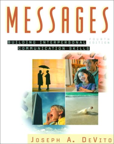 Messages: Building Interpersonal Communication Skills