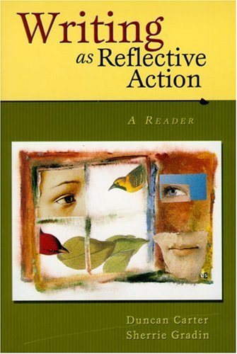 Writing as Reflective Action: A Reader