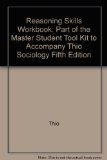Reasoning Skills Workbook: Part of the Master Student Tool Kit to Accompany Thio Sociology Fifth Edition
