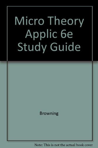 Micro Theory and Applications: Study Guide
