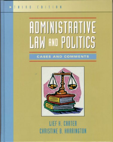 Administrative Law and Politics: Cases and Comments (3rd Edition)