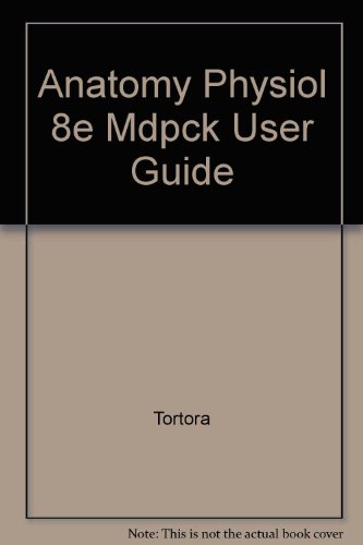 Anatomy Physiol 8e Mdpck User Guide