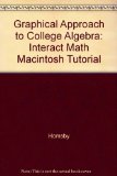 Graphical Approach to College Algebra: Interact Math Macintosh Tutorial