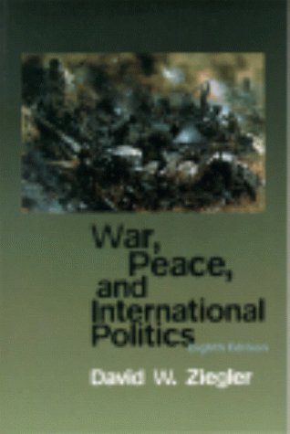 War, Peace, & International Politics (8th Edition)