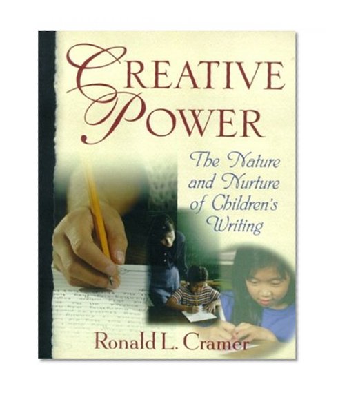 Creative Power: The Nature and Nurture of Children's Writing