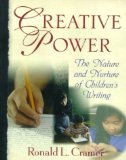 Creative Power: The Nature and Nurture of Children's Writing