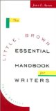 The Little, Brown Essential Handbook for Writers (3rd Edition)