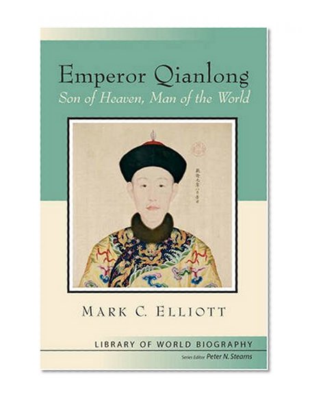 Emperor Qianlong: Son of Heaven, Man of the World