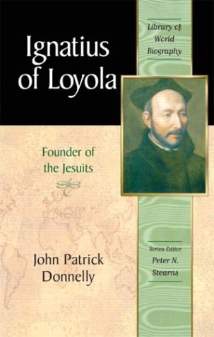 Book Cover Ignatius of Loyola: Founder of the Jesuits (Library of World Biography Series)