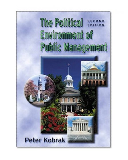 Political Environment of Public Management (2nd Edition)