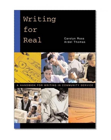 Writing for Real: A Handbook for Writing in Community Service
