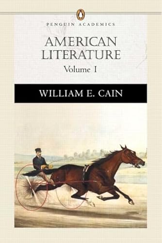 1: American Literature, Volume I (Penguin Academics Series)