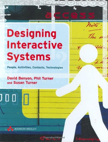 Designing Interactive Systems: People, Activities, Contexts, Technologies