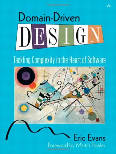 Book Cover Domain-Driven Design: Tackling Complexity in the Heart of Software