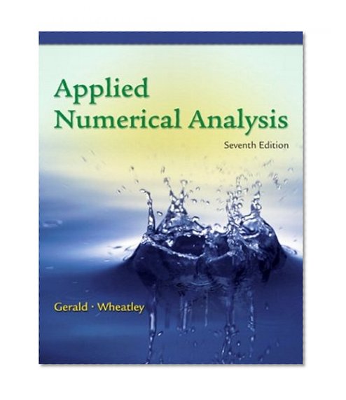 Applied Numerical Analysis (7th Edition)