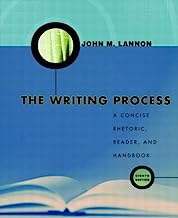 The Writing Process: A Concise Rhetoric, Reader, and Handbook, Eighth Edition