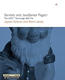 Servlets and JavaServer Pages¿: The J2EE¿ Technology Web Tier