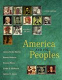America and Its Peoples: A Mosaic in the Making, Volume I (Chapters 1-16) (5th Edition)