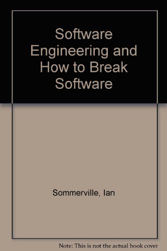 Software Engineering and How to Break Software