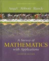 A Survey of Mathematics with Applications: Expanded Seventh Edition plus MyMathLab Student Starter Kit (7th Edition)