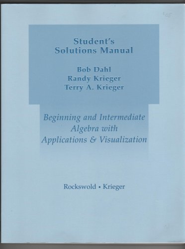 Student's Solutions Manual for Beginning Algebra with Applications and Visualization