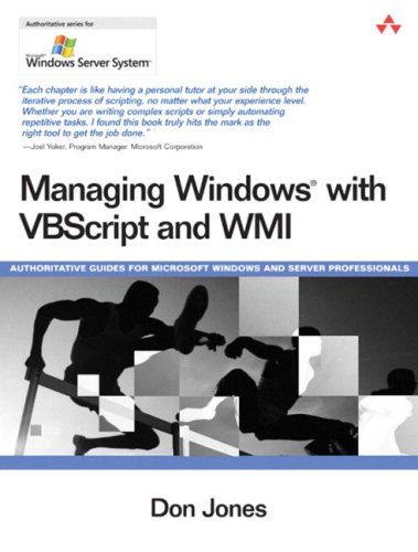 Managing WindowsÂ® with VBScript and WMI