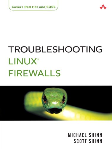 Troubleshooting Linux Firewalls (Addison Wesley Professional)