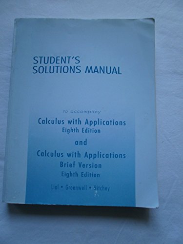 Student Solutions Manual for Calculus with Applications, Brief Version