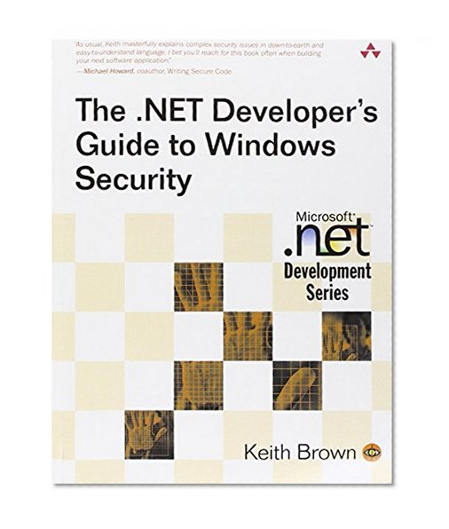 The .NET Developer's Guide to Windows Security