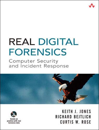 Book Cover Real Digital Forensics: Computer Security and Incident Response
