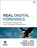 Real Digital Forensics: Computer Security and Incident Response
