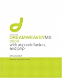Macromedia Dreamweaver MX 2004 with ASP, ColdFusion, and PHP: Training from the Source