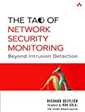 The Tao of Network Security Monitoring: Beyond Intrusion Detection