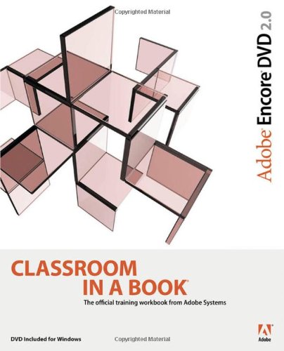 Adobe Encore Dvd 2.0 Classroom in a Book