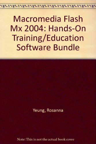 Macromedia Flash MX 2004 Hands-On Training/Education Software Bundle
