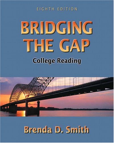 Bridging the Gap: College Reading (8th Edition)
