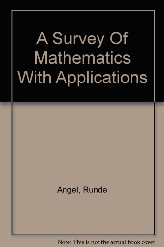 A Survey Of Mathematics With Applications