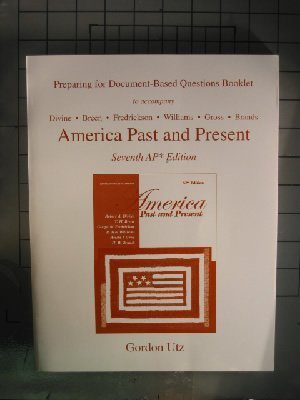 Preparing for Document-Based Questions Booklet (America Past and Present seventh AP Edition)