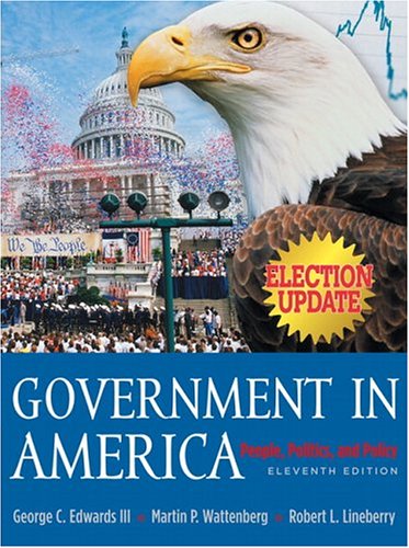 Government in America: People, Politics and Policy, Election Update (11th Edition)