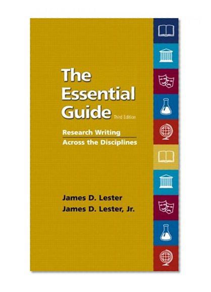 The Essential Guide: Research Writing Across the Disciplines (3rd Edition)
