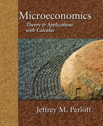Microeconomics: Theory and Applications with Calculus