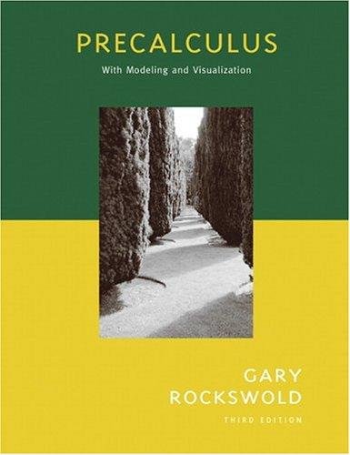 Precalculus with Modeling and Visualization plus MyMathLab Student Access Kit (3rd Edition)