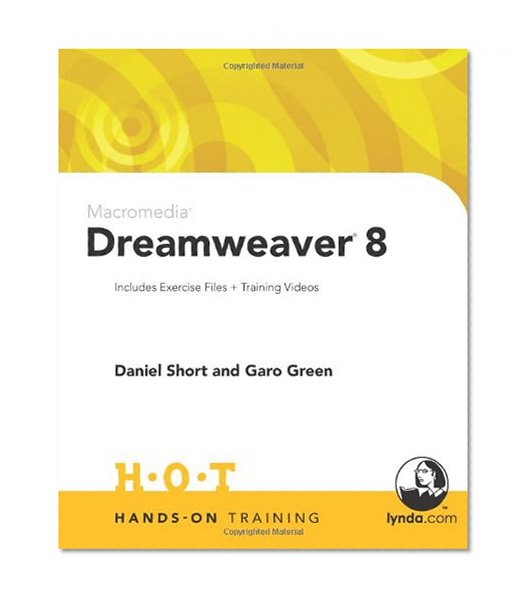 Macromedia Dreamweaver 8 Hands-On Training