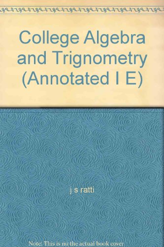 College Algebra and Trignometry (Annotated I E)