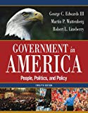 Government in America: People, Politics, and Policy (12th Edition)