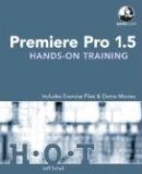 Premiere Pro 1.5 Hands-On Training