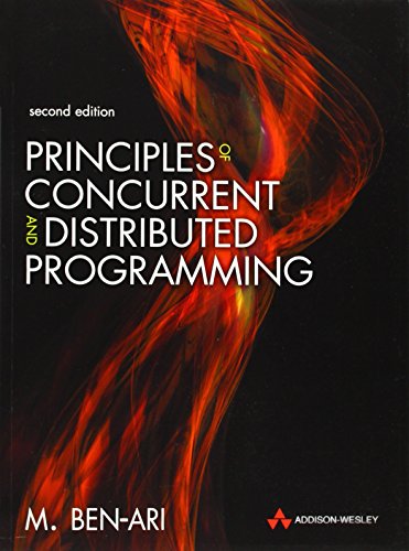 Principles of Concurrent and Distributed Programming (2nd Edition)